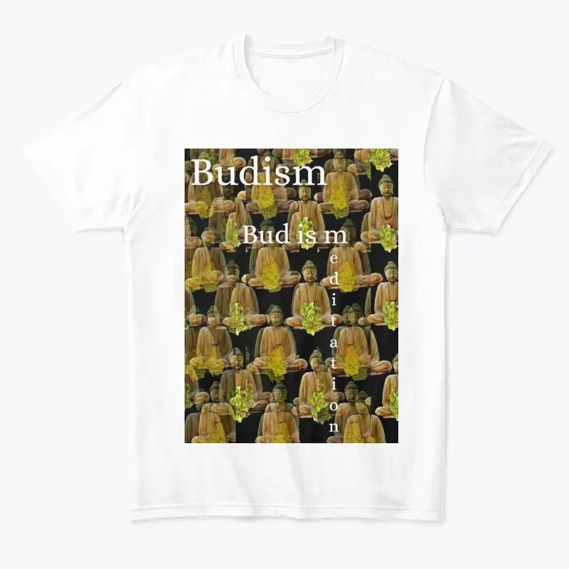 Budism 'Bud Is Meditation T-shirt